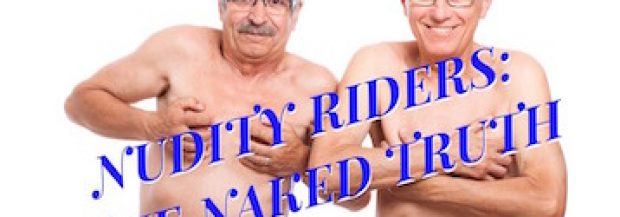 Nudity Riders – What they are, why you need them.